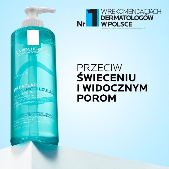Effaclar Supramolecular Żel - przeciw świeceniom i widicznym porom